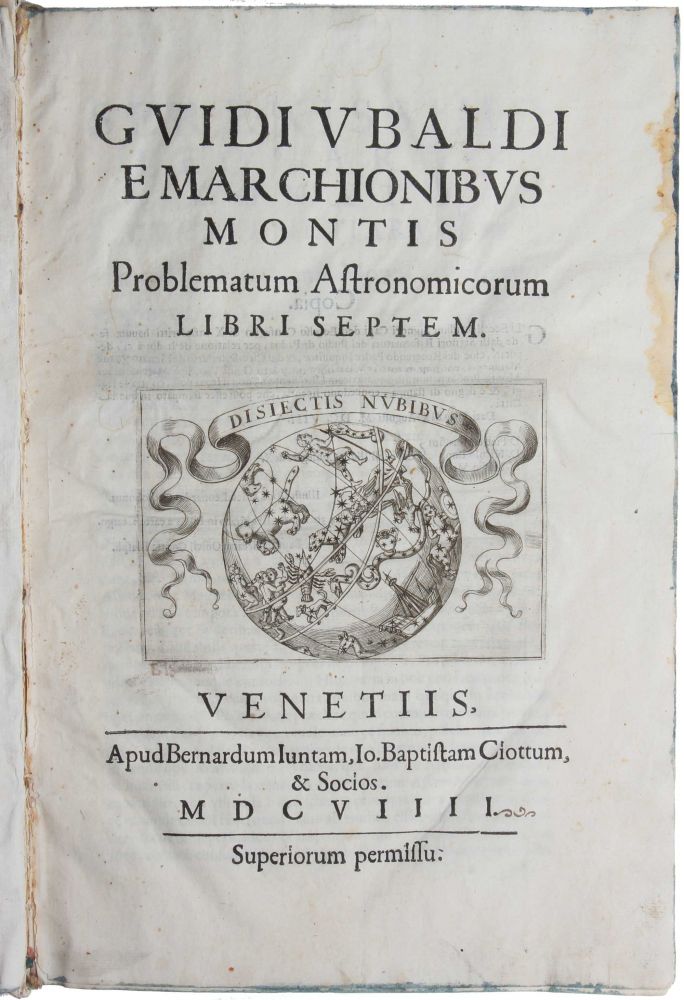 Item #2745 Problematum Astronomicorum Libri Septem. Guidobaldo MONTE, Marchese Del.
