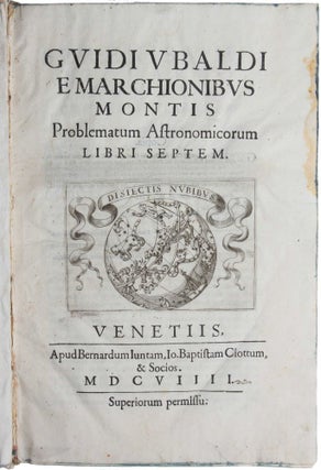 Item #2745 Problematum Astronomicorum Libri Septem. Guidobaldo MONTE, Marchese Del