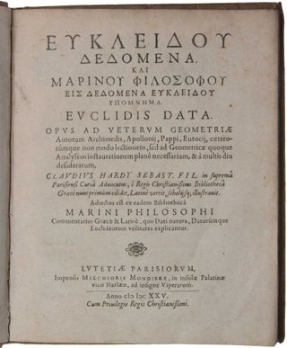 Item #3427 [In Greek:] Deodomena kai Marinou Philosophou eis dedomena Eukleidou Hypomnema....