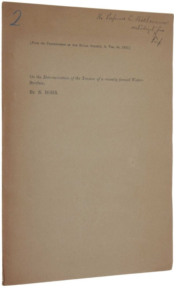 Item #3505 On the Determination of the Tension of a recently formed Water-Surface. Niels BOHR.