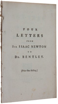 Four letters from Sir Isaac Newton to Doctor Bentley, containing some arguments in proof of a deity.