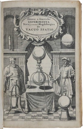 Item #3763 Experimenta Nova (ut vocantur) Magdeburgica de Vacuo Spatio Primùm à R.P. Gaspare...