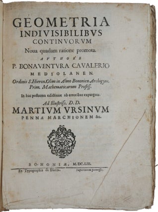 Item #4202 Geometria indivisibilibus continuorum nova quadam ratione promota. In hac postrema...