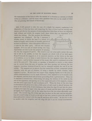 Experimental researches in electricity – twenty-eight series. On the Lines of Magnetic Force; their definitive character; and their distribution within a Magnet and through Space. [With:] Ibid. – twenty-ninth series. On the employment of the Induced Magneto-electric Current as a test and measure of Magnetic Forces.