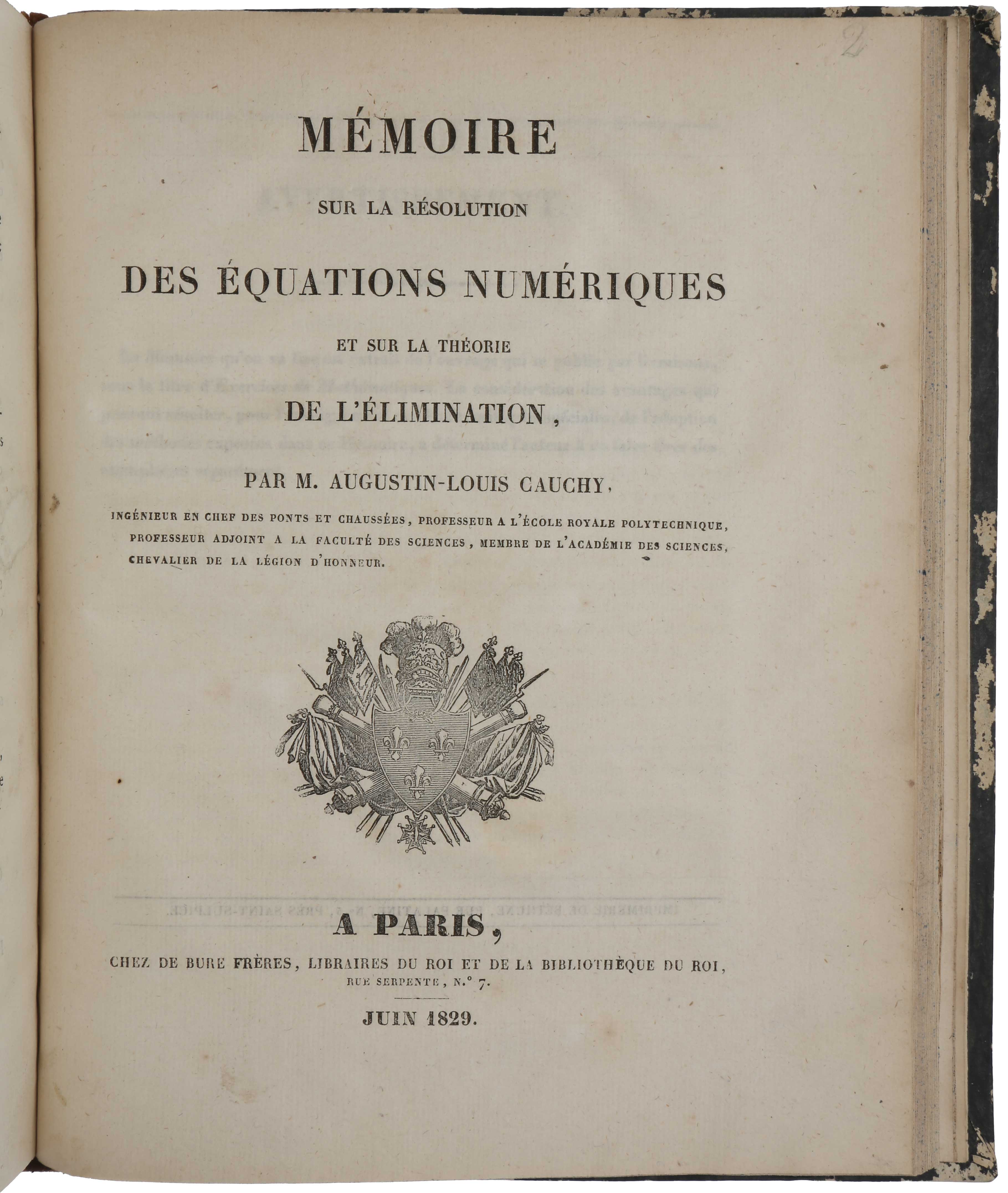 Item #4460 Mémoire sur la Résolution des Équations numériques et sur la Théorie de l’Élimination. Augustin-Louis CAUCHY.