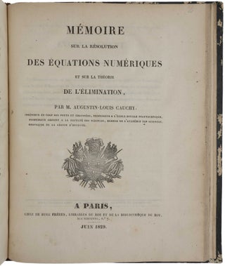 Item #4460 Mémoire sur la Résolution des Équations numériques et sur la Théorie de...