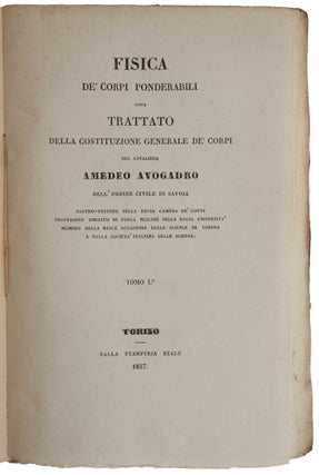 Fisica de’ Corpi Ponderabili ossia Trattato della Costituzione Generale de’ Corpi del Cavaliere.