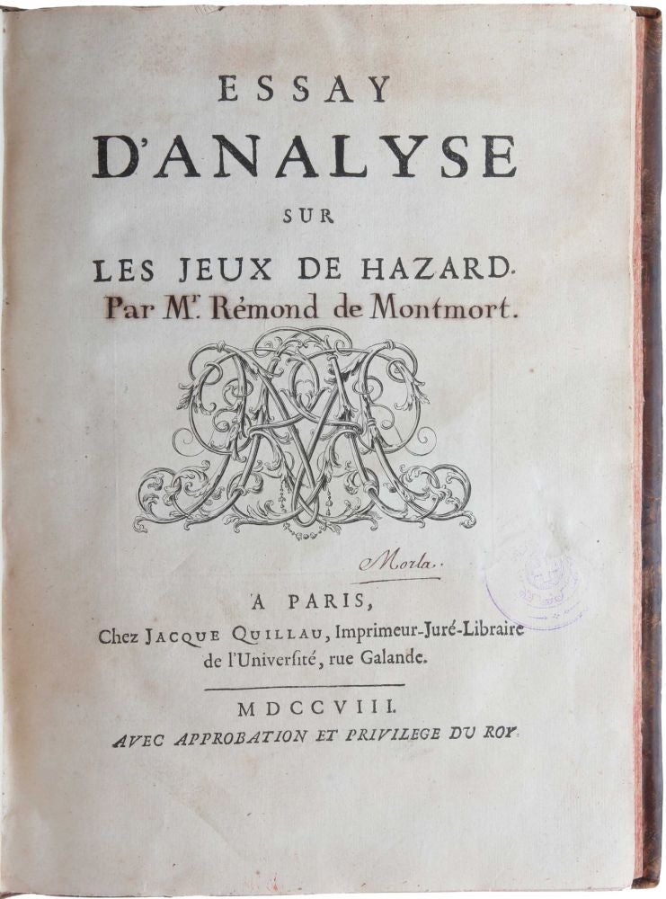 Item #4632 Essay d'Analyse sur les Jeux de Hazard. Pierre Rémond de MONTMORT.