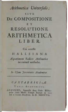 Item #4639 Arithmetica Universalis; sive de Compositione et Resolutione Arithmetica Liber. Ciu...