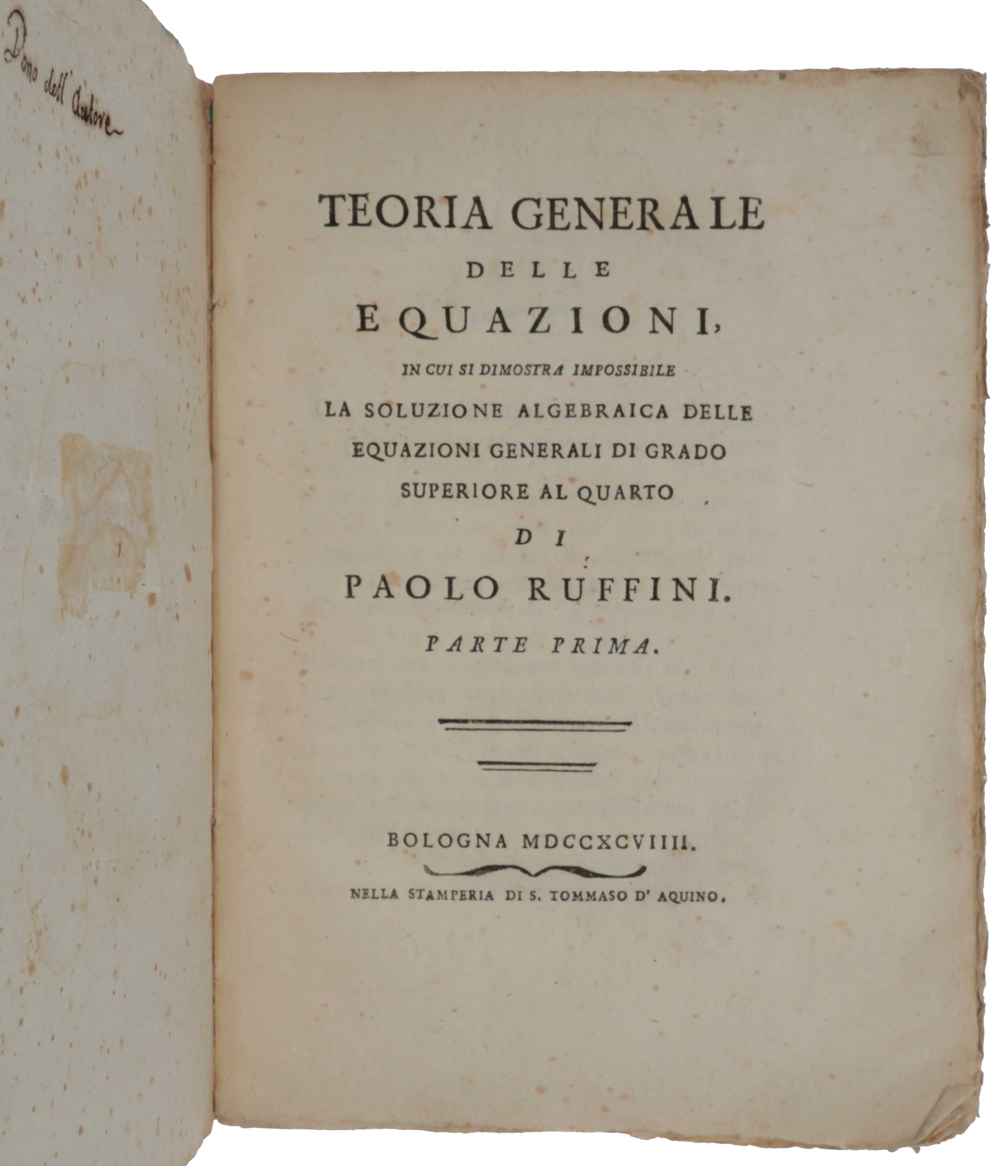 Item #4780 Teoria Generale delle Equazioni, in cui si dimostra impossibile la soluzione algebraica dell equazioni generali di grado superiore al quarto. Paolo RUFFINI.