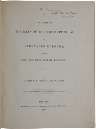 Item #4782 On the action of the rays of the solar spectrum on vegetable colours, and on some new...