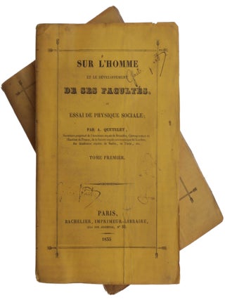 Item #4841 Sur l’Homme et le Développement de ses Facultés, ou Essai de Physique Sociale....