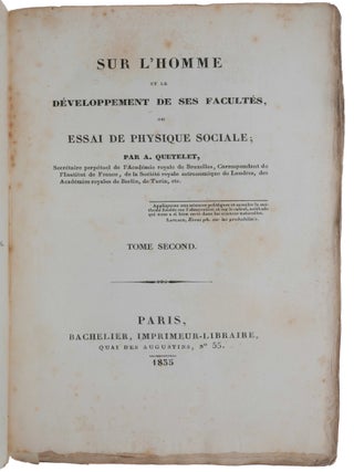 Sur l’Homme et le Développement de ses Facultés, ou Essai de Physique Sociale.