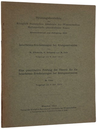 Item #4852 “Interferenz-Erscheinungen bei Röntgenstrahlen.” - “Eine quantitative Prüfung...