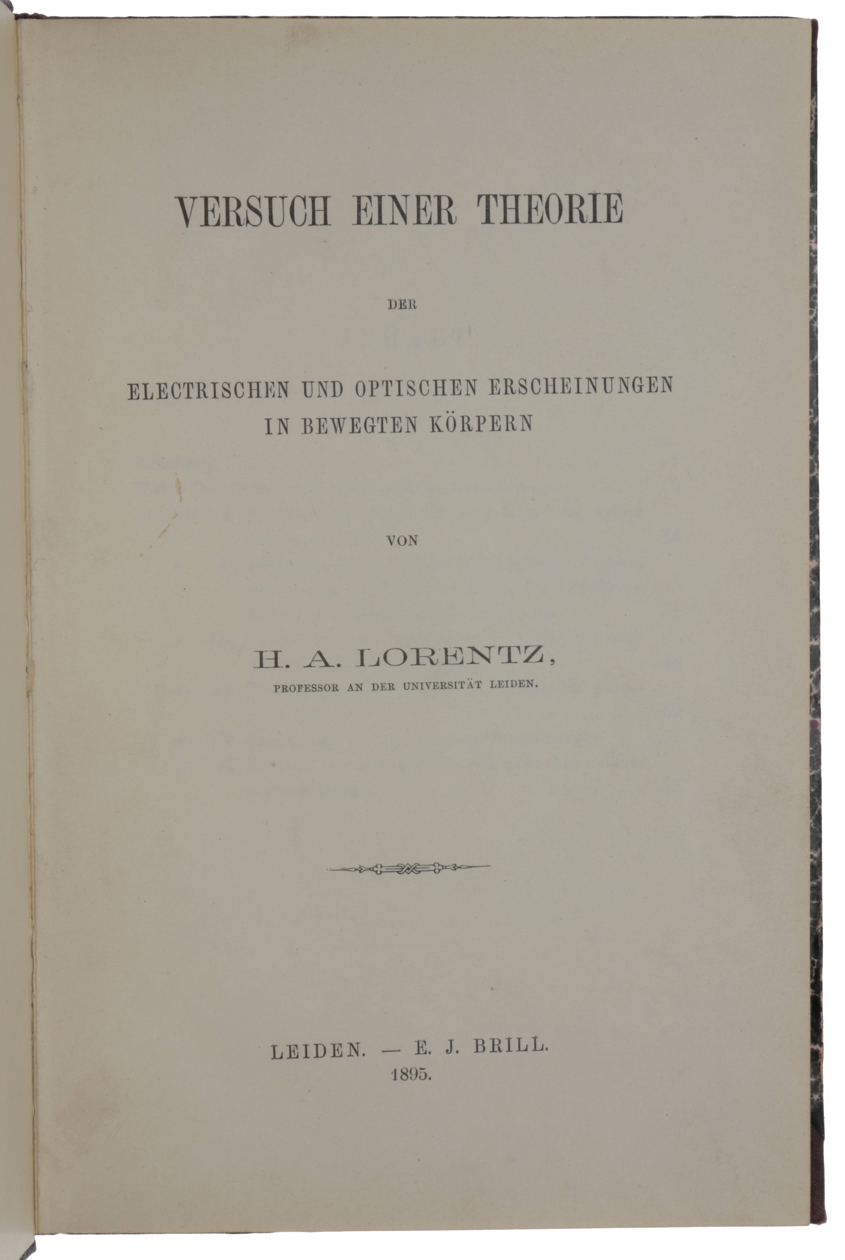 Item #4924 Versuch einer Theorie der electrischen und optischen Erscheinungen in bewegten Körpern. Hendrik Antoon LORENTZ.