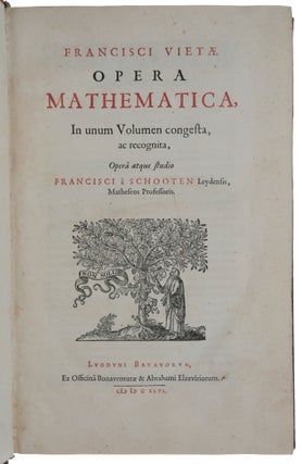 Item #4931 Opera Mathematica in unum volumen congesta. François VIÈTE, Frans van...