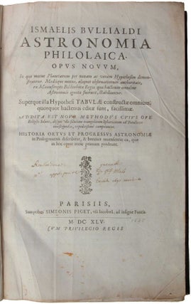 Item #4954 Astronomia philolaica. Opus novum, in quo motus planetarum per novam ac veram...