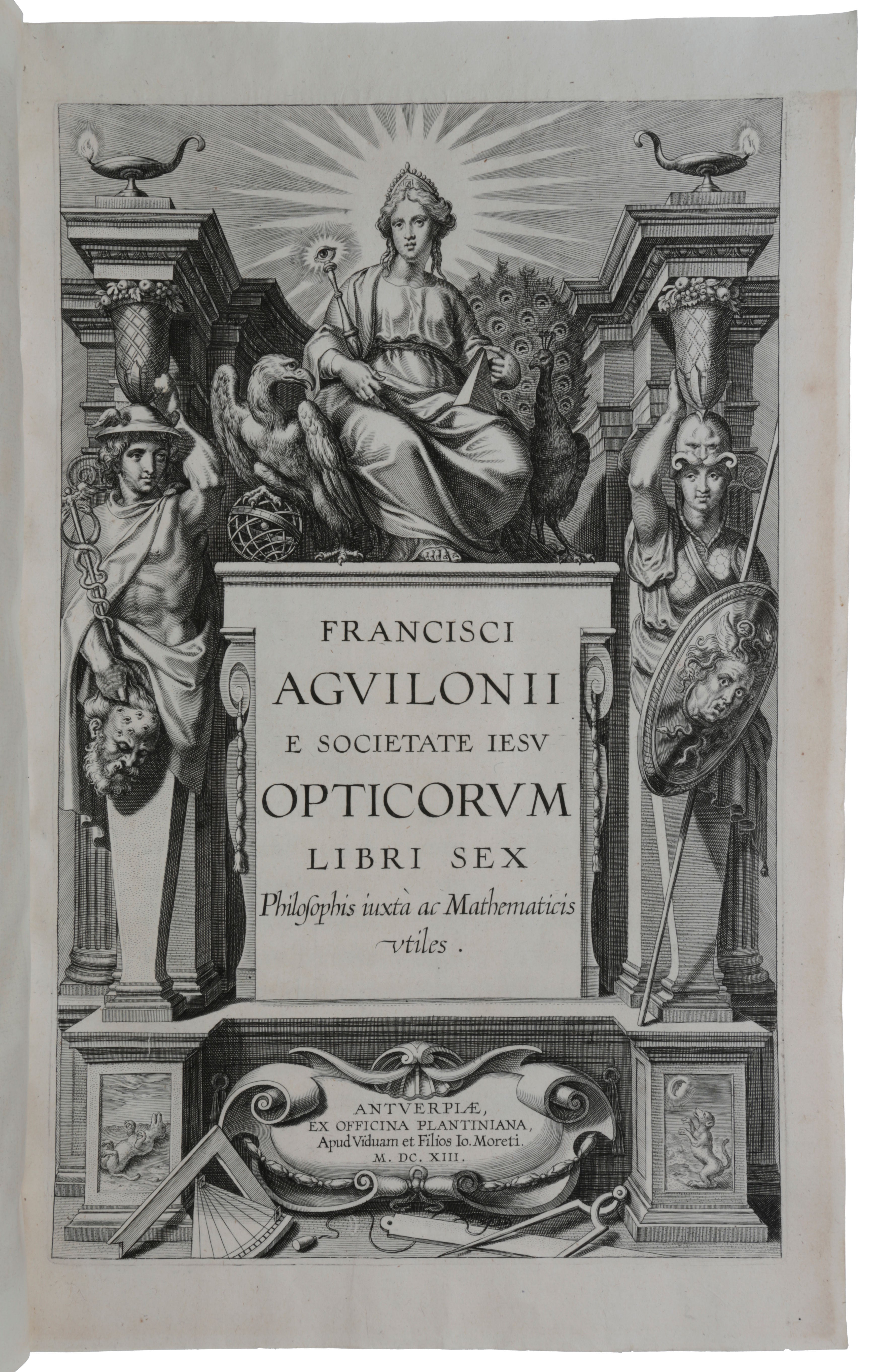 Item #4987 Opticorum libri sex philosophis iuxta ac mathematicis utilis. François d’ AGUILON.