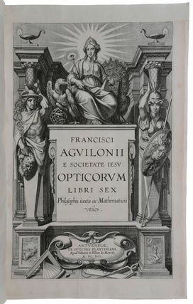 Item #4987 Opticorum libri sex philosophis iuxta ac mathematicis utilis. François d’...