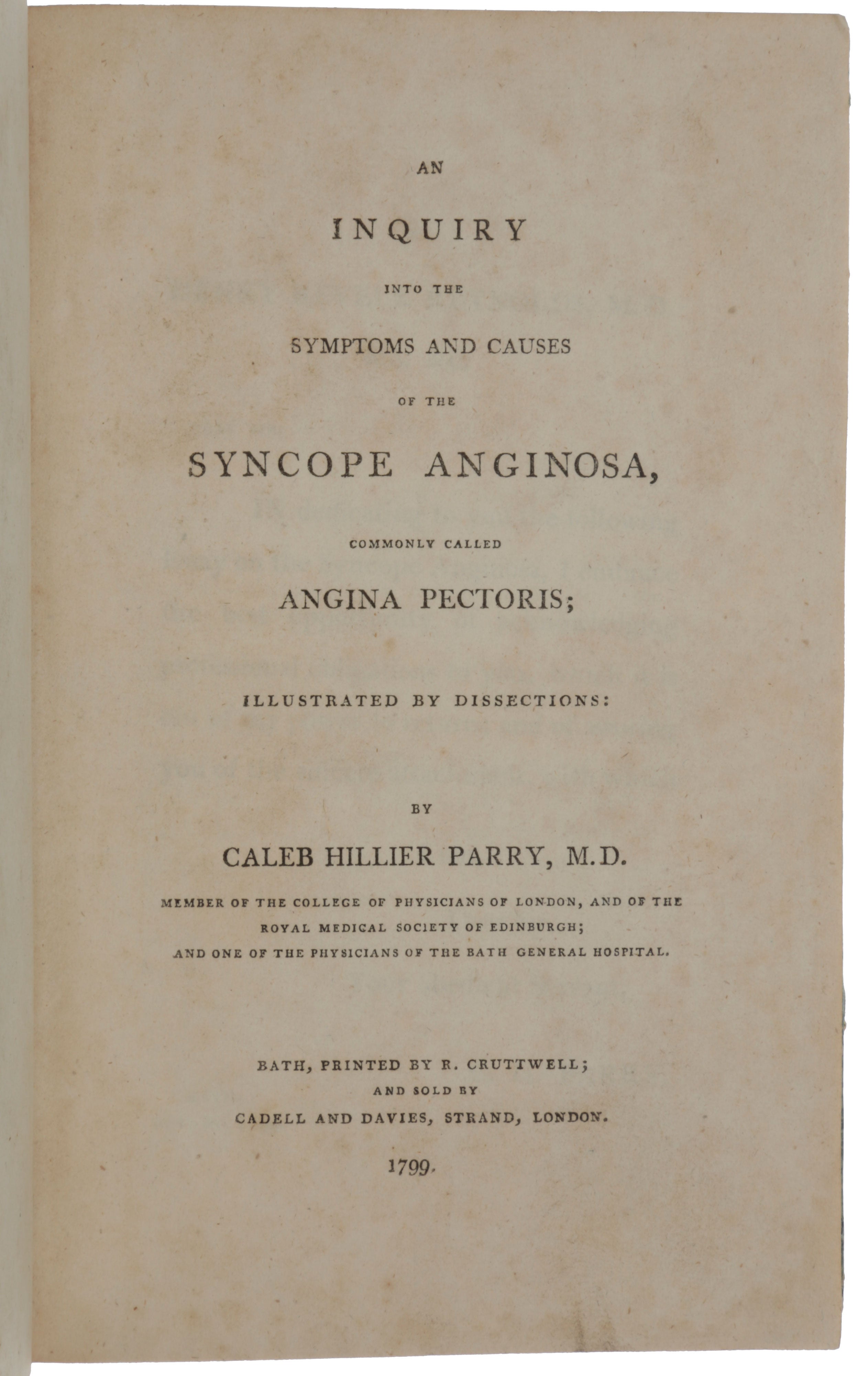 Item #5028 An Inquiry into the Symptoms and Causes of the Syncope Anginosa, commonly called Angina Pectoris. [Bound with:] BUTTER, William. A Treatise on the Disease commonly called Angina Pectoris. Caleb Hillier PARRY.