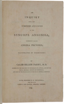 Item #5028 An Inquiry into the Symptoms and Causes of the Syncope Anginosa, commonly called...