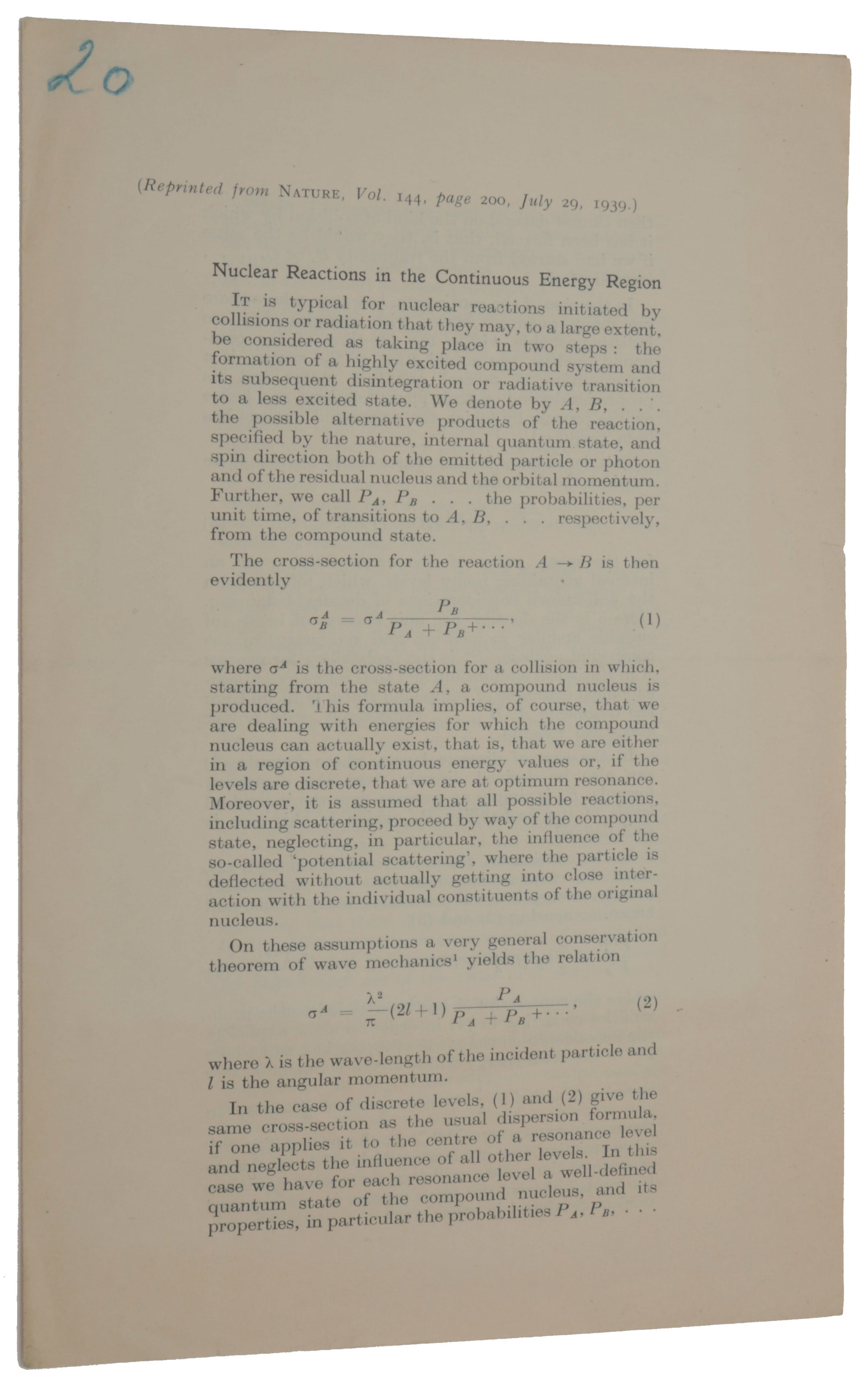 Item #5036 Nuclear reactions in the continuous energy region. Offprint from Nature, Vol. 144, July 29, 1939. Niels BOHR, Rudolf, PEIERLS, George PLACZEK.