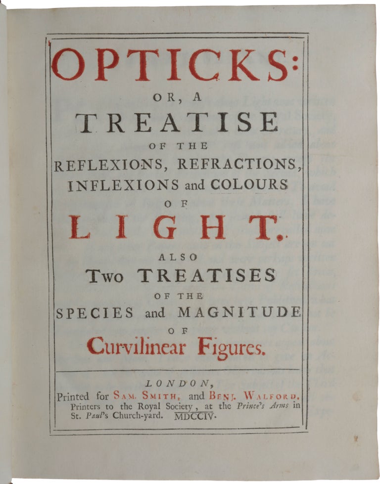 Item #5080 Opticks: or, A Treatise of the Reflexions, Refractions, Inflexions and Colours of...