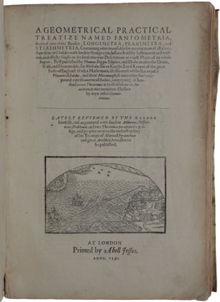 Item #5131 A geometrical practical treatize named Pantometria, divided into three bookes,...