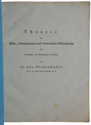 Theorie der Höfe, Nebensonnen und verwandter Phänomene mit Versuchen zur Bestätigung derselben. Offprint from Astronomische Abhandlungen (H. C. Schumacher, ed.), Drittes Heft.