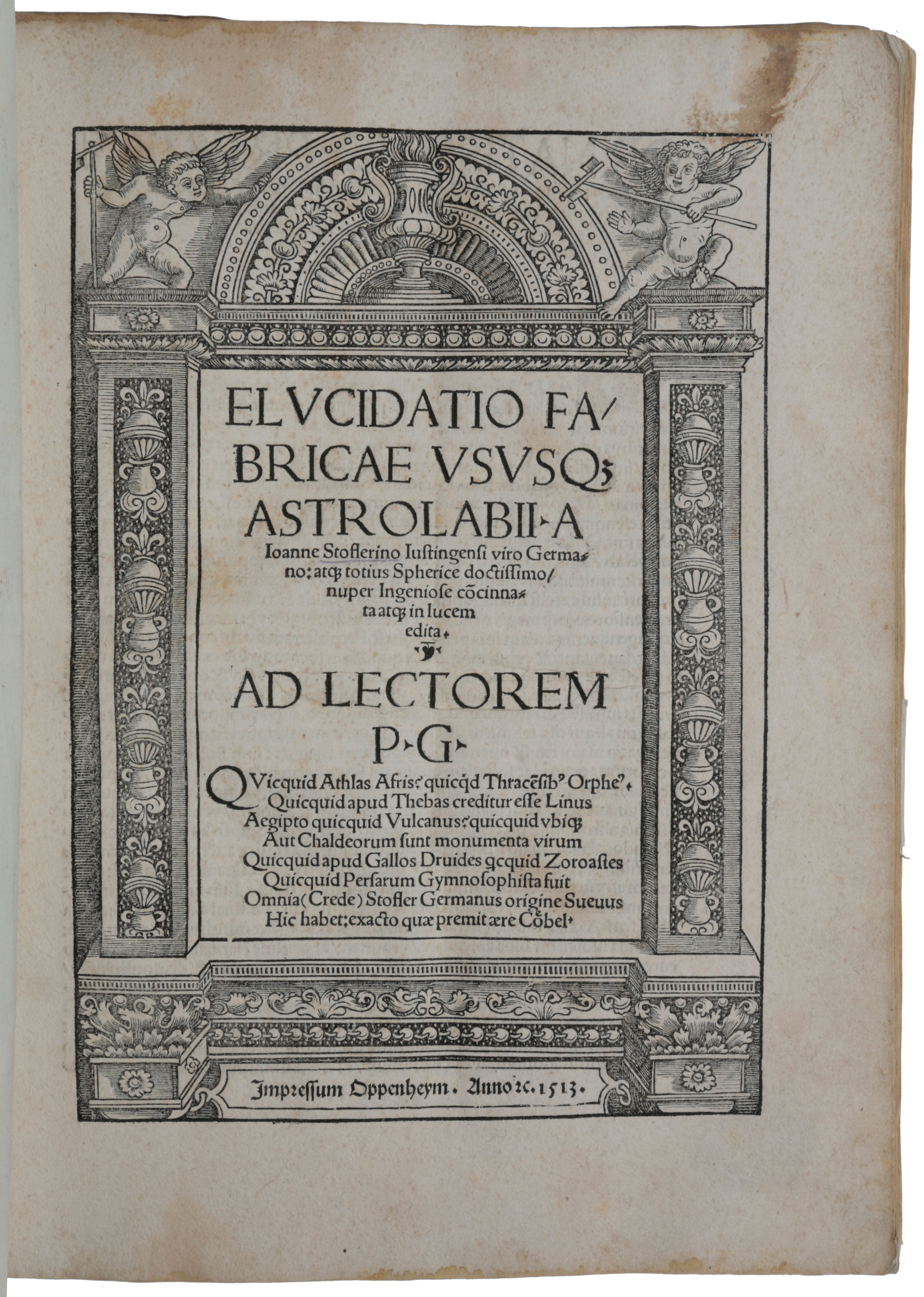 Item #5236 Elucidatio fabricae usuque astrolabii. Johannes STOEFFLER.