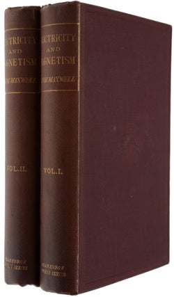 Item #5294 A Treatise on Electricity and Magnetism. James Clerk MAXWELL
