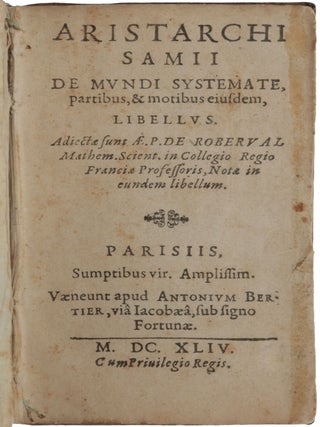 Item #5431 Aristarchi Samii de mundi systemate, partibus et motibus ejusdem libellus. Adjectae...
