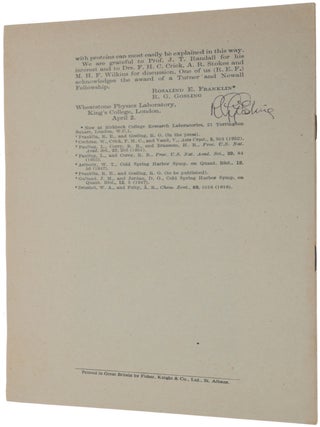 ‘Molecular Structure of Nucleic Acids: A Structure for Deoxyribose Nucleic Acid’; ‘Molecular Structure of Deoxypentose Nucleic Acids’; ‘Molecular Configuration in Sodium Thymonucleate’. Three papers in a single offprint from Nature, Vol. 171, No. 4356, April 25, 1953.