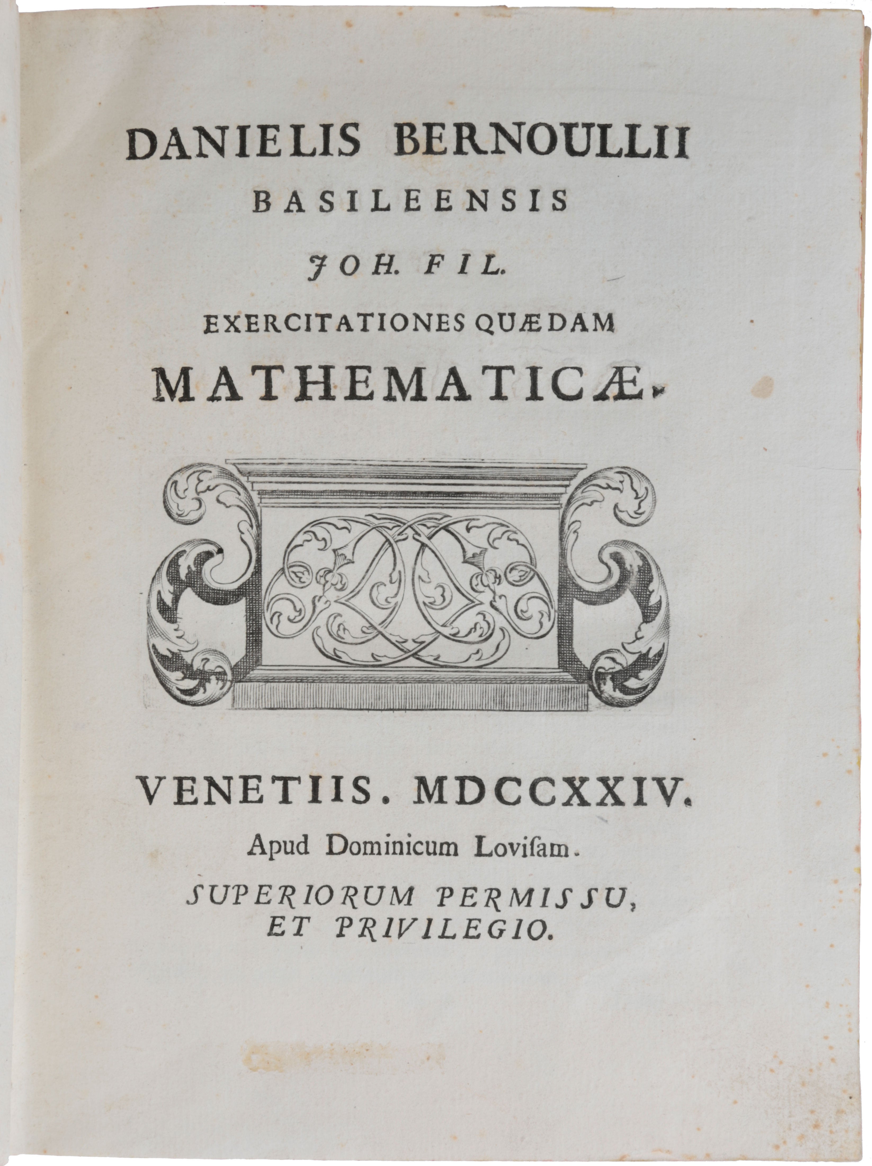 Item #5535 Exercitationes quaedam mathematicae. Venice: Domenico Louvisa, 1724. [Bound with:] SUZZI, Giuseppe. Disquisitiones mathematicae. Venice: Domenico Louvisa, 1725. [Bound with:] DA RIPA [or RIVA], Lodovico. Miscellanea. (1. De Meteoro ignito, quod in Agro Tarvisino apparuit. 2. De vi Vaporum in Hygrometris. 3. Demonstrationes Theorematum ad quadraturas spectantium. A summao geometra Joah: Bernoullio. 4. Prolusio habita in Gymnasio Patavino). Venice: Domenico Louvisa, 1725. [Bound with:] MICHELOTTI, Pietro Antonio. Apologia in qua summum geometram Jo: Bernoullium motricis fibrae in musculorum motu inflatae curvaturam rectissimè supputasse defenditur, & Ric. Mead Georgii II. Magnae Britanniae Regis Archiatri longe eruditissimi objectionibus respondetur, ... Accedit rari ex utero morbi historia una cum necessariis medicis animadversionibus ab eodem Michelotto perscripta. Venice: Gabriel Hertz & Giovanni Manfrè, 1727. Daniel BERNOULLI.