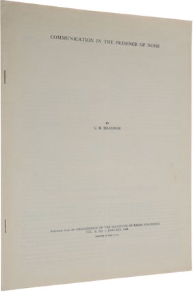 Item #5549 Communication in the Presence of Noise. Offprint from Proceedings of the Institute of...