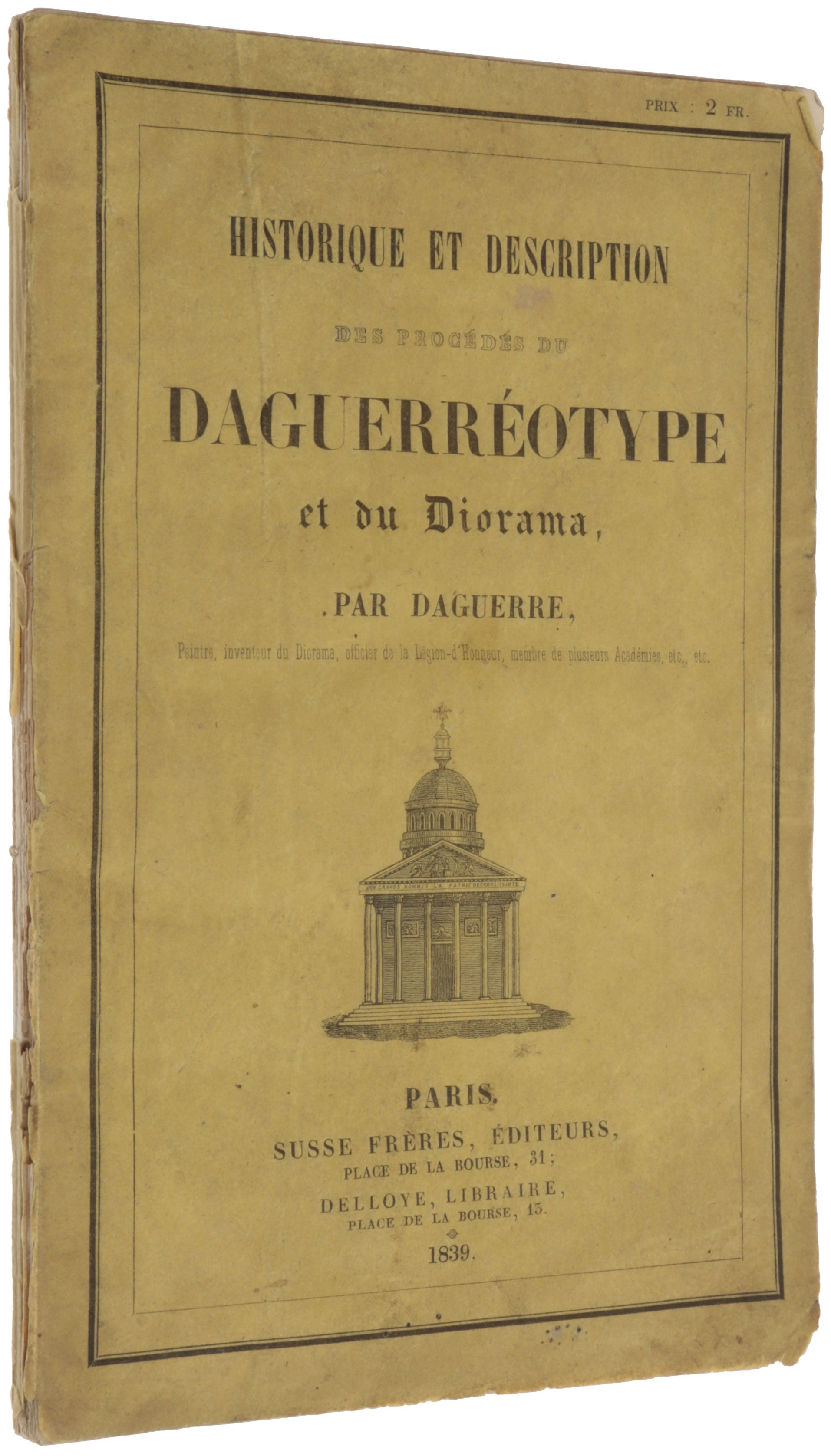 Item #5602 Historique et description des procédés du daguerréotype et du diorama. Louis-Jacques Mandé DAGUERRE.