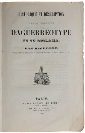 Historique et description des procédés du daguerréotype et du diorama.