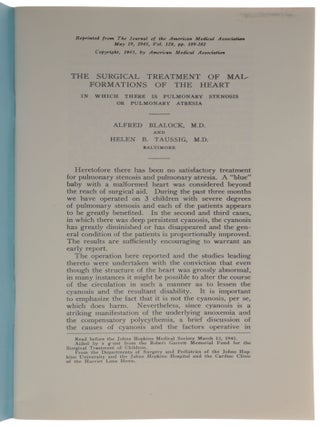 The Surgical Treatment of Malformations of the Heart in Which There is Pulmonary Stenosis or Pulmonary Atresia. Offprint from The Journal of the American Medical Association, Vol. 128, May 19, 1945, pp. 189-202.