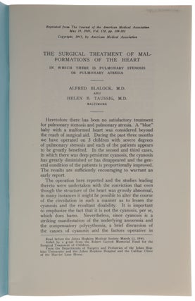 The Surgical Treatment of Malformations of the Heart in Which There is Pulmonary Stenosis or Pulmonary Atresia. Offprint from The Journal of the American Medical Association, Vol. 128, May 19, 1945, pp. 189-202.