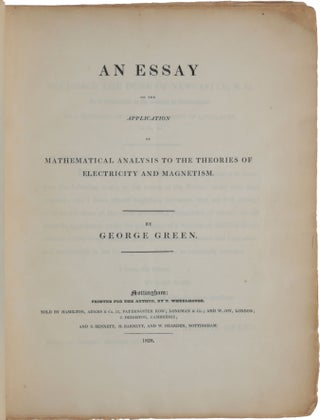 Item #5637 An Essay on the Application of Mathematical Analysis to the Theories of Electricity...
