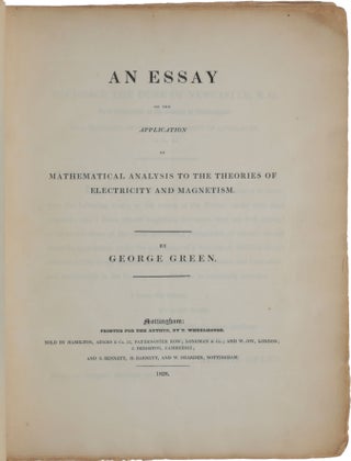 Item #5637 An Essay on the Application of Mathematical Analysis to the Theories of Electricity...