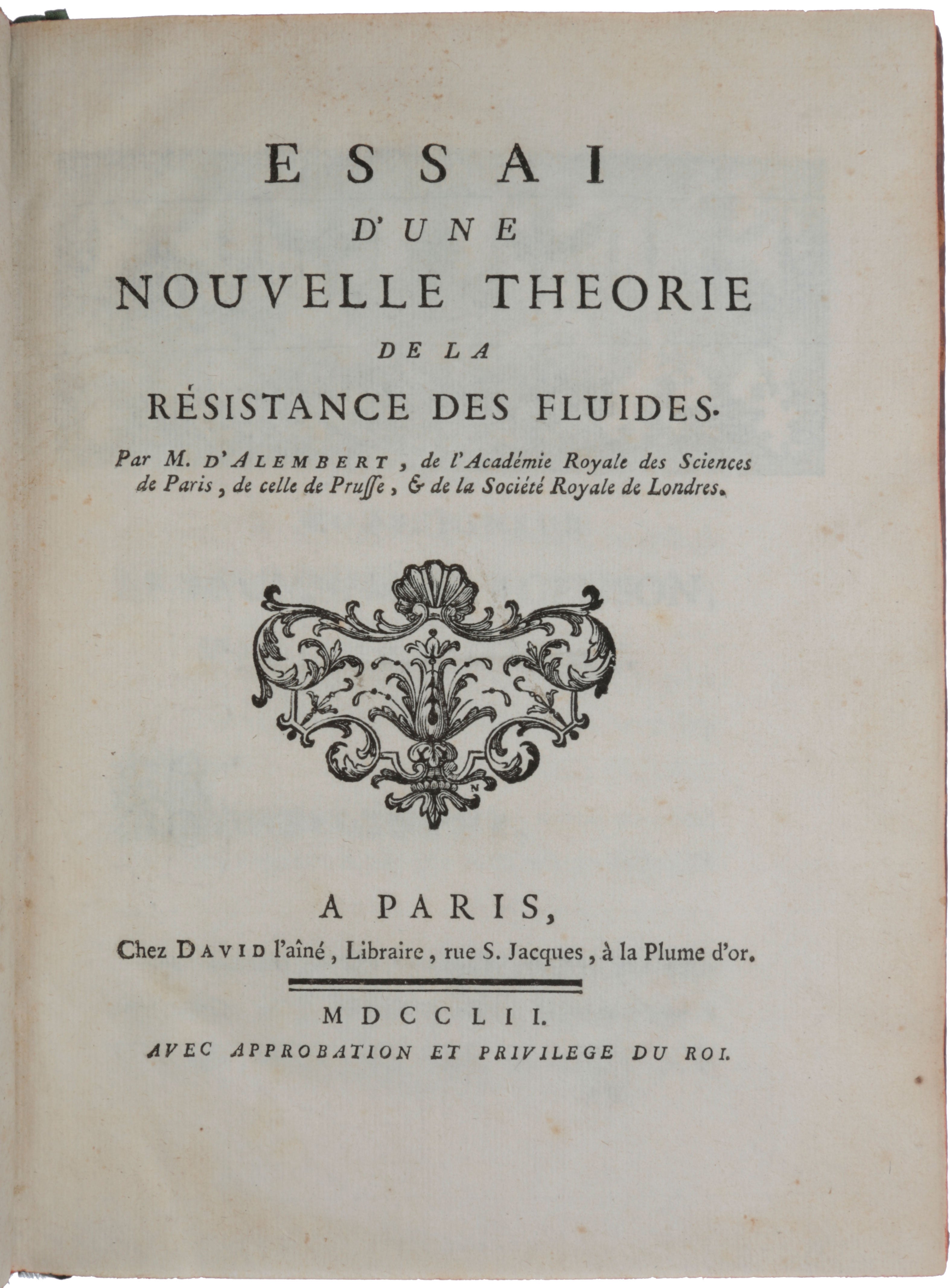 Item #5809 Essai d’une nouvelle théorie de la résistance des fluides. Jean le Rond d’ ALEMBERT.