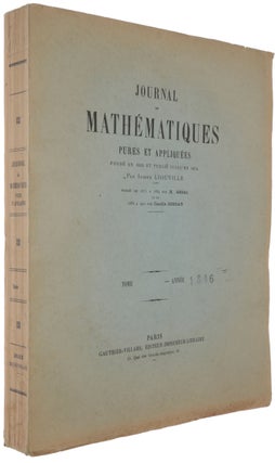 Item #5819 Oeuvres mathématiques, pp. 381-444 in: Journal de Mathématiques pures et appliquées...