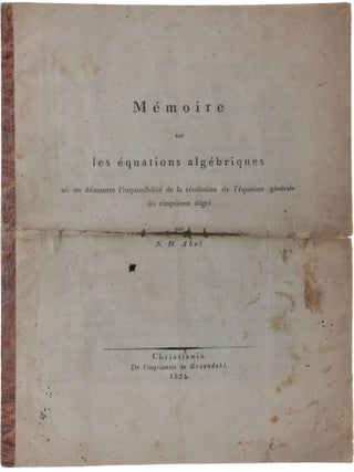 Item #5834 Mémoire sur les équations algébriques où on démontre l’impossibilité de la...