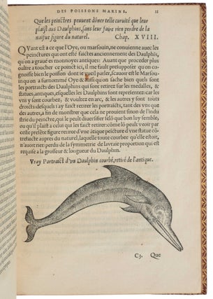 L’histoire naturelle des estranges poissons marins, avec la vraie peincture & description du Daulphin, & de plusieurs autres de son espece.