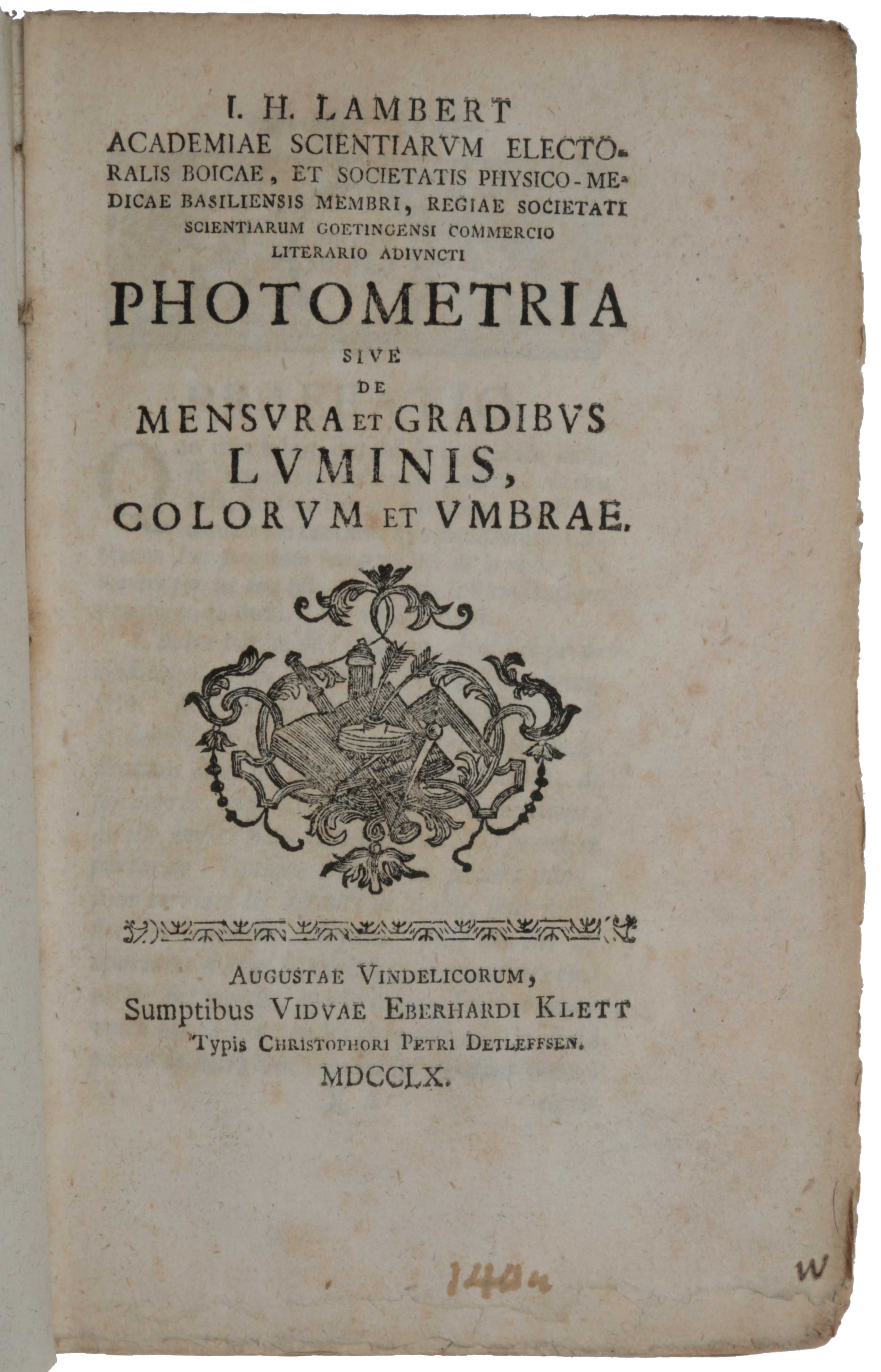 Item #5873 Photometria sive de mensura et gradibus luminis, colorum et umbrae. Johann Heinrich LAMBERT.