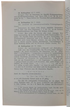 Thirteen papers by Gödel on the logical foundations of mathematics, together with von Neumann’s historic paper on general economic equilibrium, all first editions, in Ergebnisse eines mathematischen Kolloquiums, unter Mitwirkung von Kurt Gödel und Georg Nöbeling. Herausgegeben von Karl Menger. Heft 1-8.