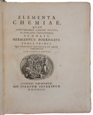 Elementa chemiae … Vol. 1. Qui continet historiam et artis theoriam – Vol. 2. Qui continet operationes chemicas.