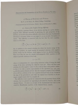 A Theory of Electrons and Protons. Offprint from Proceedings of the Royal Society, Series A, Vol. 126, No. A801.