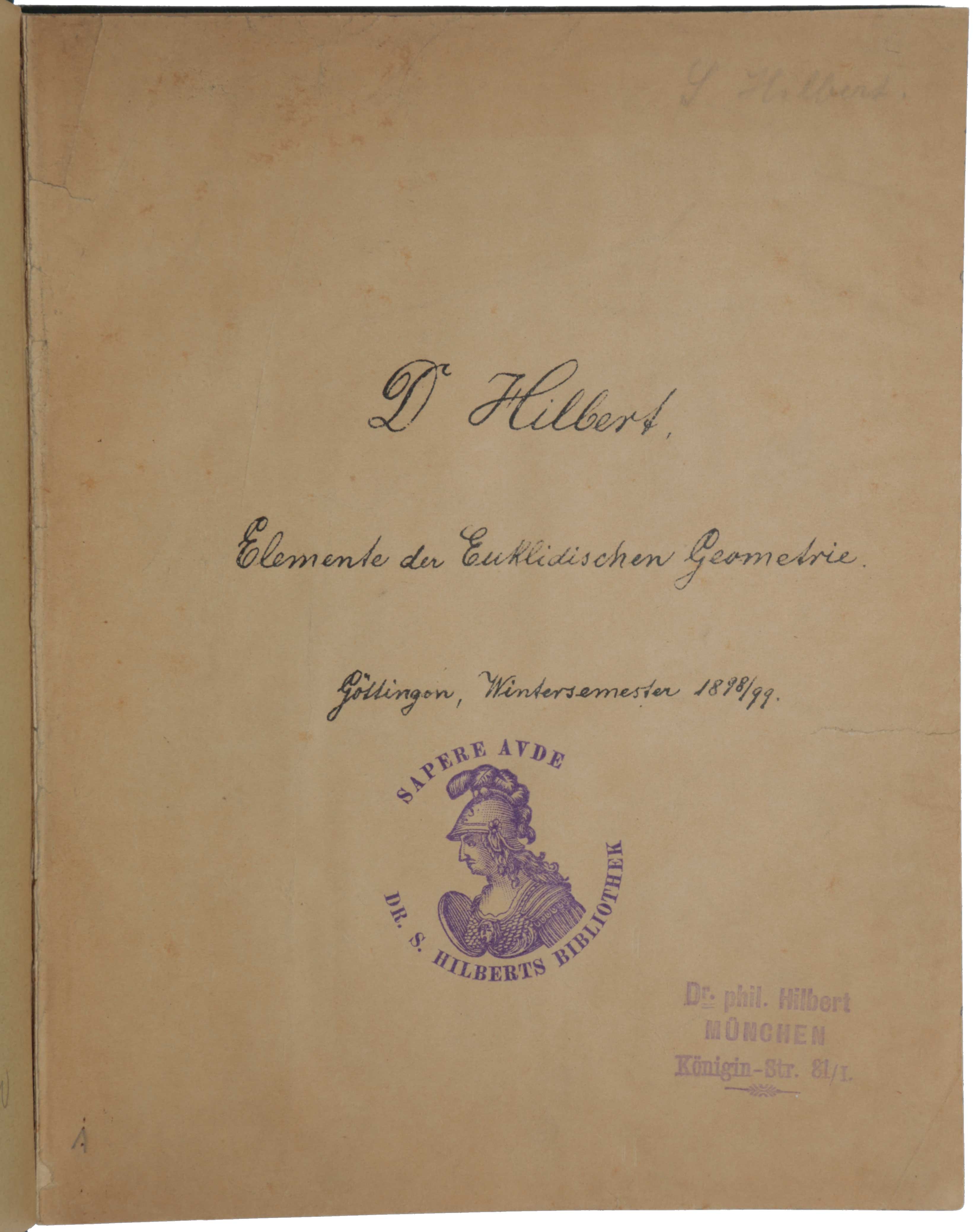 Item #6076 Elemente der Euklidischen Geometrie. Göttingen, Wintersemester 1898/99. Mechanically reproduced manuscript in a professional copyist’s hand. David HILBERT.